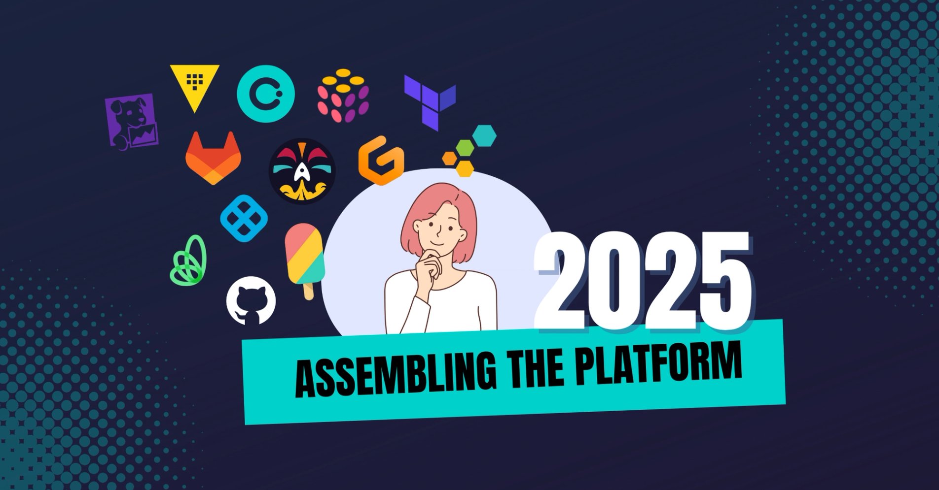Graphic image with headline "assembling the platform in 2025" with woman thinking and collection of platform engineering logos floating